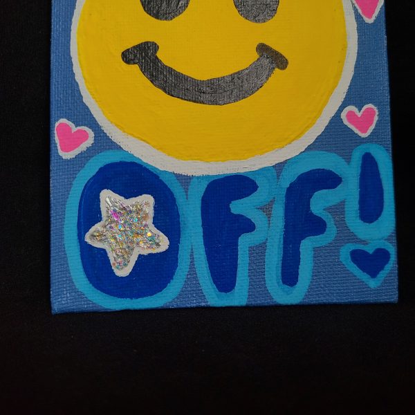Respectfully, FUCK OFF! 4x6 painting on canvas - Image 2
